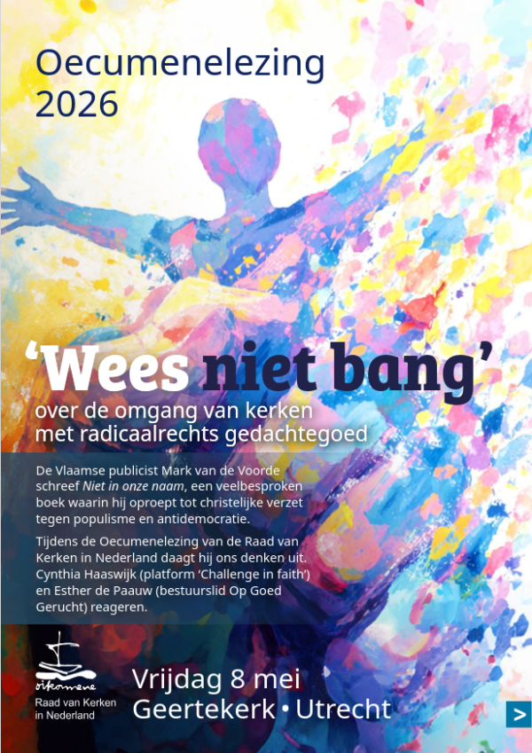 “Wees niet bang” – over de omgang van kerken met radicaalrechts gedachtegoed